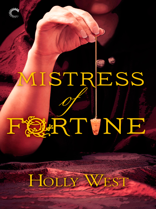 Title details for Mistress of Fortune by Holly West - Available